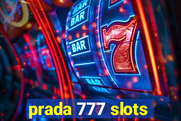 prada 777 slots